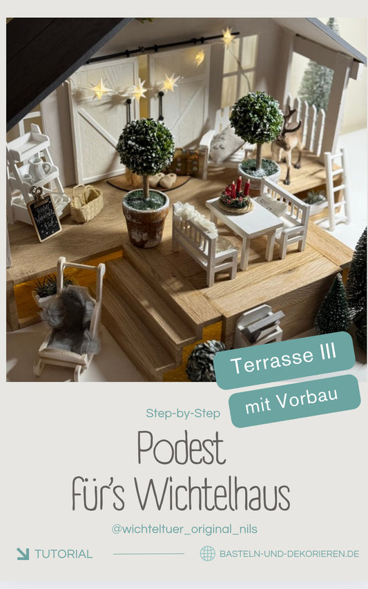 Downloadvorlage Anleitung Terrasse Wichtelhaus mit VORBAU