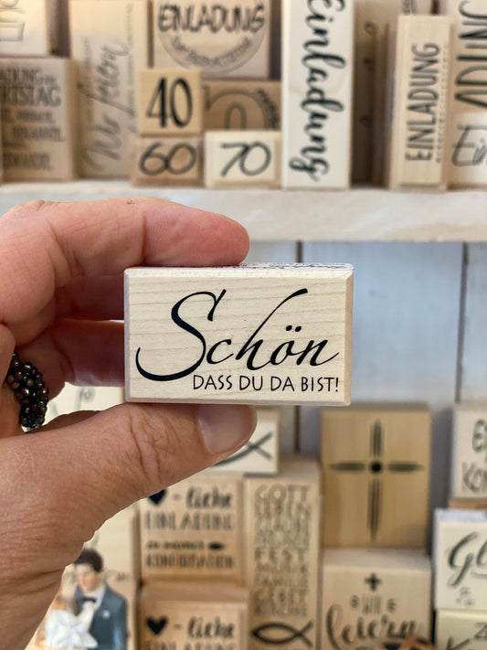 Stempel Schön DASS DU DA BIST!!