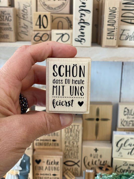 Stempel Schön dass du heute mit uns feierst