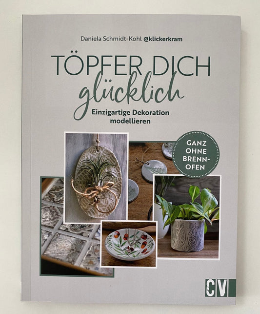 Buch Töpfer Dich glücklich